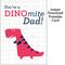 Father's Day Instant Download Printable Card - You're a DINOmite Dad