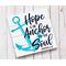 Hope is an Anchor for the Soul Sign, Hebrews 6:19