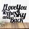 Close up of I Love You To The Sky and Back metal wall art, in matte black powder coat.