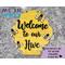 Welcome to our Hive - Bee Front Door Sign