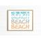 All She Does Is Beach Beach Beach, Coastal Digital Download