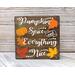 Pumpkin Spice and Everything Nice Sign, Autumn Sign