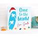 Gone To The Beach, Love Santa, Beach Christmas Sign