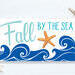 Fall By The Sea Autumn Sign, Coastal Waves and Starfish