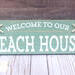 Welcome To Our Beach House Sign, Coastal Sign