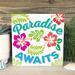 Paradise Awaits Tropical Sign, Hawaiian Tiki Decor