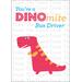 You're a DINOmite School Bus Driver Appreciation Day Gift, Printable Digital Card, Dino Themed Bus Driver Gift, Downloadable Thank You Card