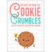 Instant Download Cookie Theme Card for Labor and Delivery Nurse, No Matter How the Cookie Crumbles You're the Best, Postpartum Nurse Thank You Card, You're the Best, Printable Nurse Cookie Gift