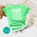 National Womens Strike for Equality June 24 Apparel: Fight for the Things You Believe In Green T-shirt