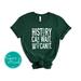 History Can Wait: Women's Rights Advocacy T-Shirt, A Bold Statement for 2024