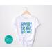 History Can Wait: Women's Rights Advocacy T-Shirt, A Bold Statement for 2024