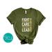 Fight for the Things You Care About Tee – Inspirational Social Justice and Feminist Activism Shirt
