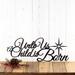 Unto Us A Child Is Born metal wall art with Christmas star, in matte black powder coat.