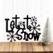 Let it Snow metal wall art with snowflakes, in matte black powder coat.
