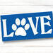 Love Paw Print Sign, Pet Lovers Decor