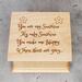 Music box You are my sunshine engraved on top