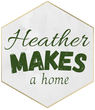Heather Makes a Home