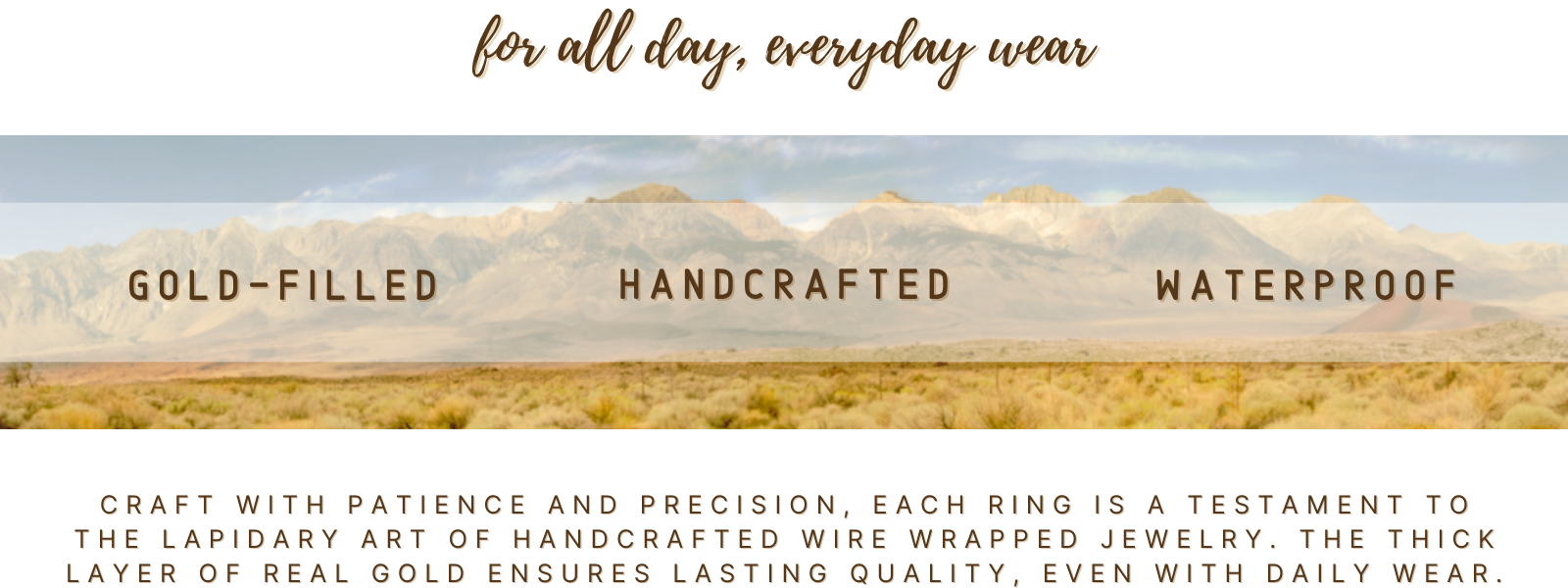 For all day, everyday wear. Craft with patience and precision, each ring is a testament to the lapidary art of handcrafted wire wrapped jewelry. The thick layer of real gold ensures lasting quality, even with daily wear.